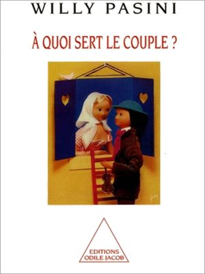 cover image of À quoi sert le couple ?